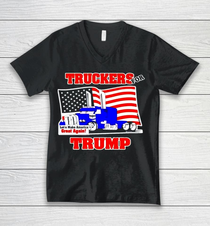 Truckers For Trump Let’s Make America Great Again Unisex V-Neck T-Shirt