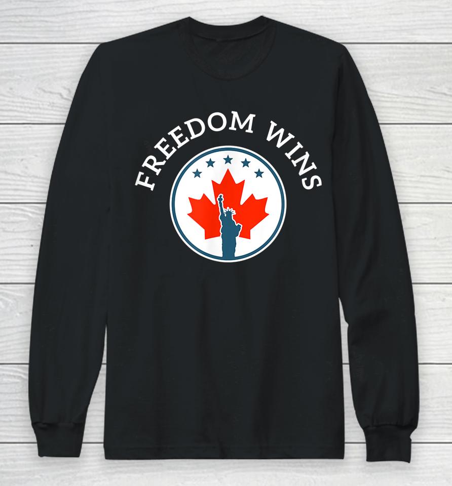 Truckers Freedom Convoy Freedom Wins Graphic Long Sleeve T-Shirt