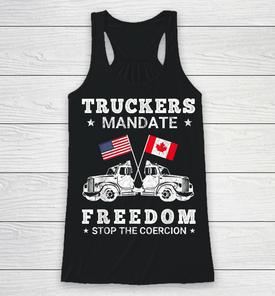 Truckers Mandate Freedom Stop The Coercion Usa Canada Flags Racerback Tank