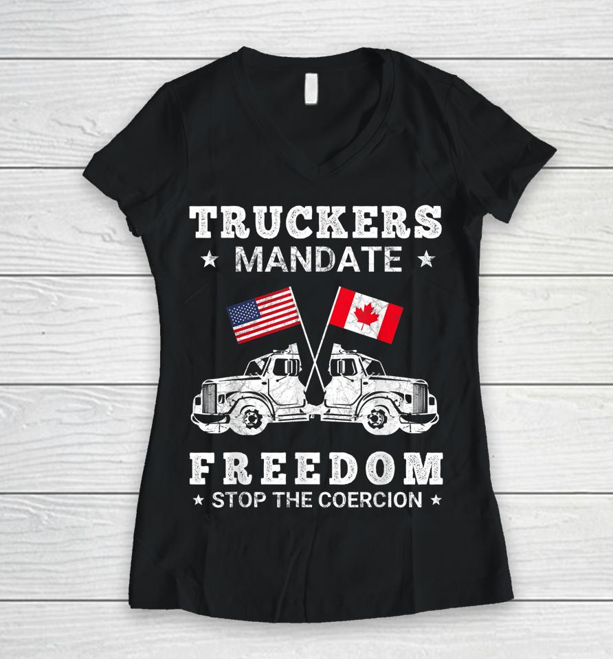 Truckers Mandate Freedom Stop The Coercion Usa Canada Flags Women V-Neck T-Shirt