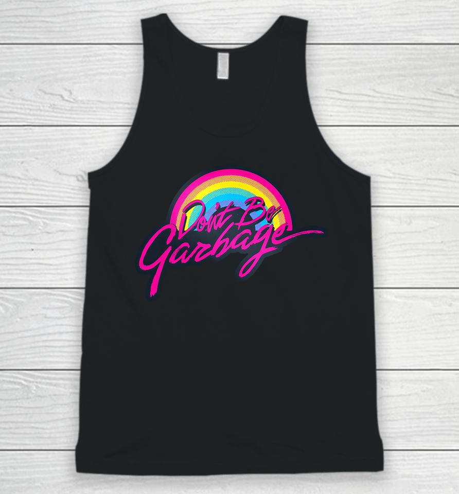 True Crime Obsessed Merch Don't Be Garbage Unisex Tank Top