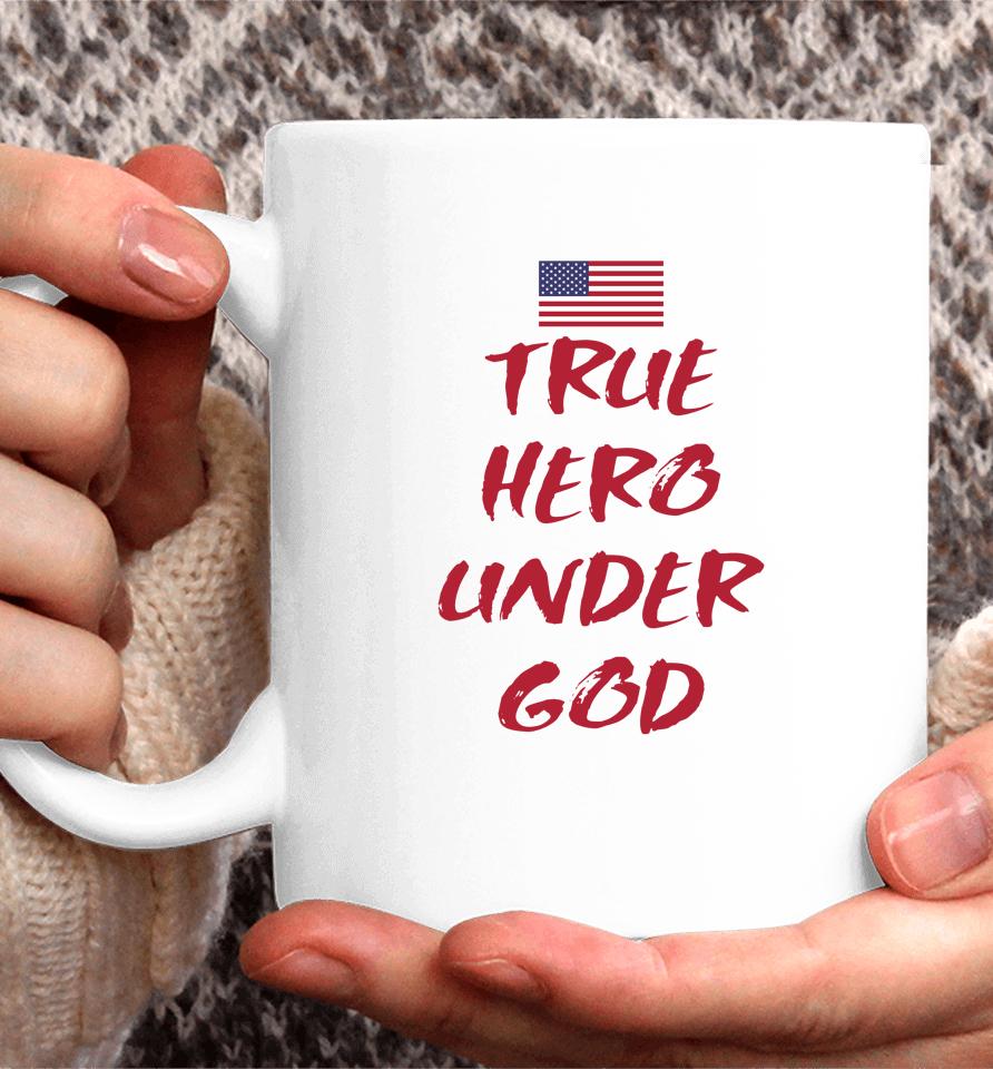 True Hero Under God Coffee Mug