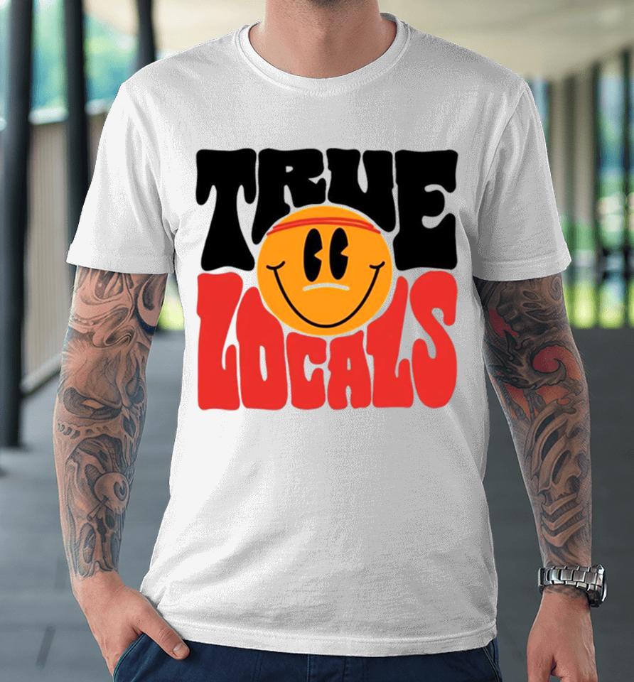 True Locals Premium T-Shirt