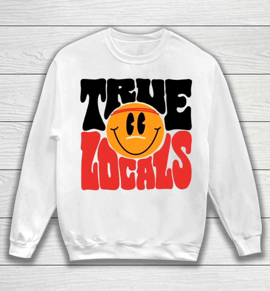 True Locals Sweatshirt