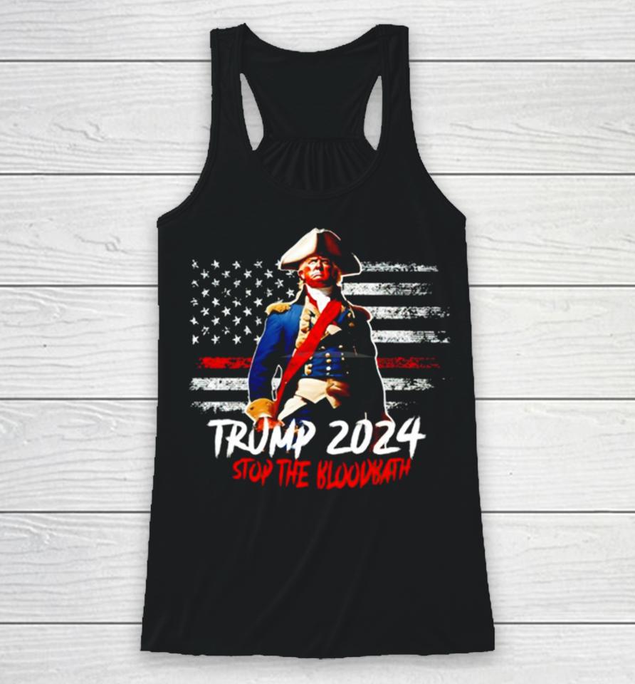 Trump 2024 Stop The Bloodbath Racerback Tank