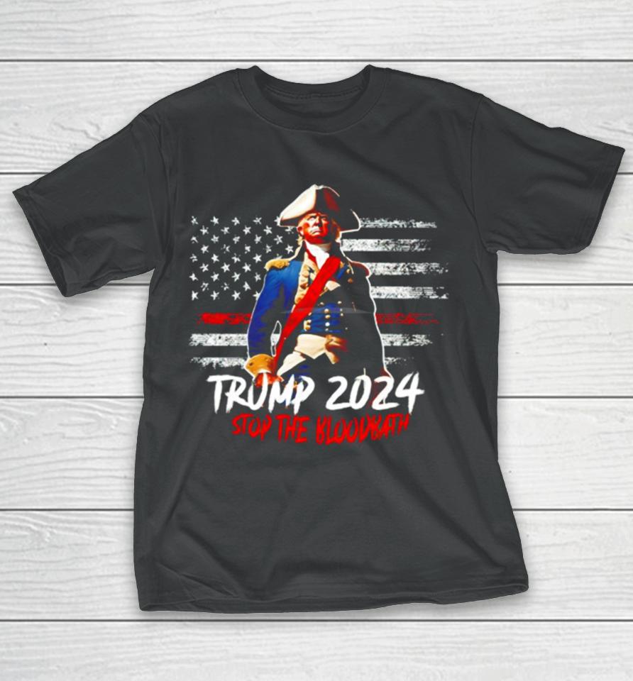 Trump 2024 Stop The Bloodbath T-Shirt