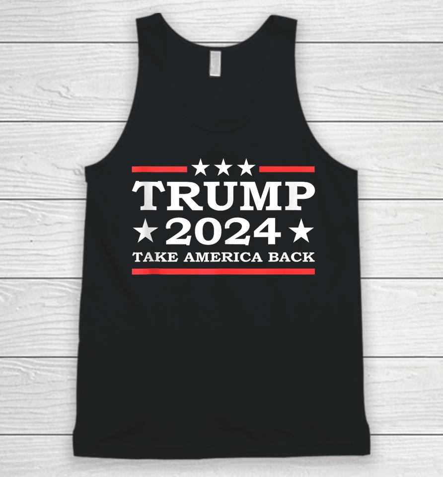 Trump 2024 Take America Back Us President Election Political Unisex Tank Top