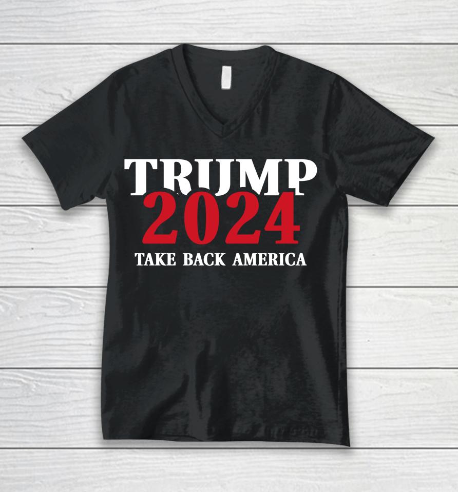 Trump 2024 Take Back America Unisex V-Neck T-Shirt