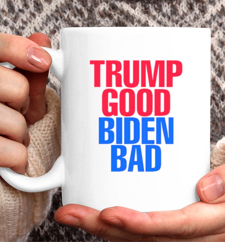 Trump Good Biden Bad Fjb Coffee Mug
