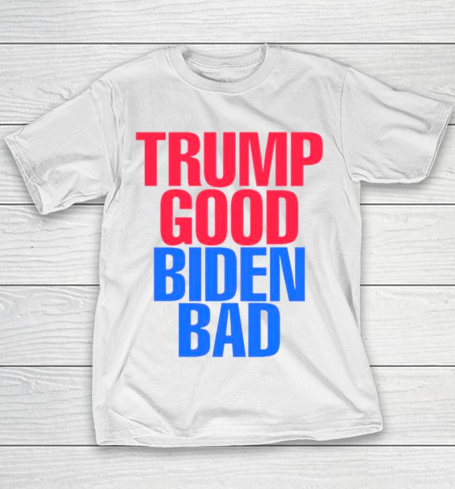 Trump Good Biden Bad Fjb Youth T-Shirt