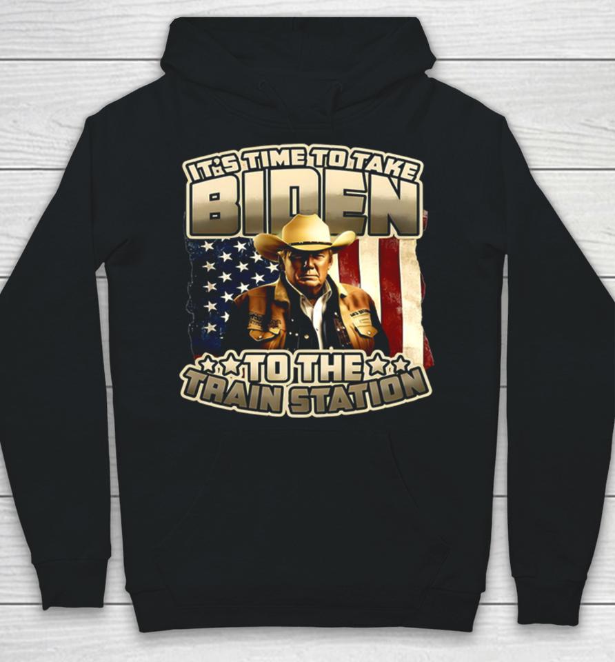 Trump It’s Time To Take Biden To The Train Station Hoodie