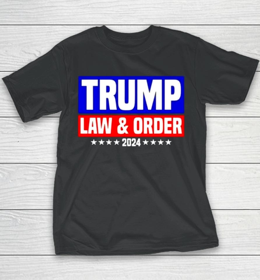 Trump Law And Order 2024 Youth T-Shirt