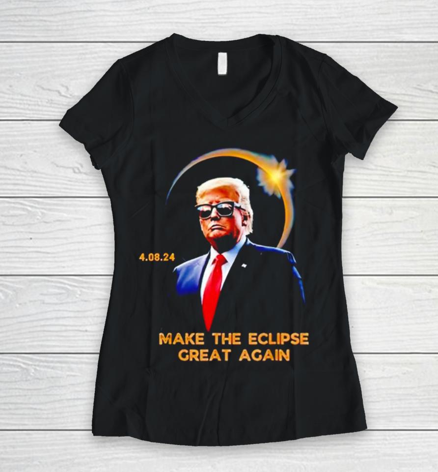 Trump Make The Eclipse Great Again Women V-Neck T-Shirt