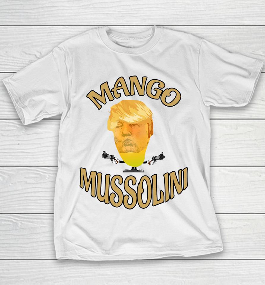 Trump Mango Mussolini Youth T-Shirt