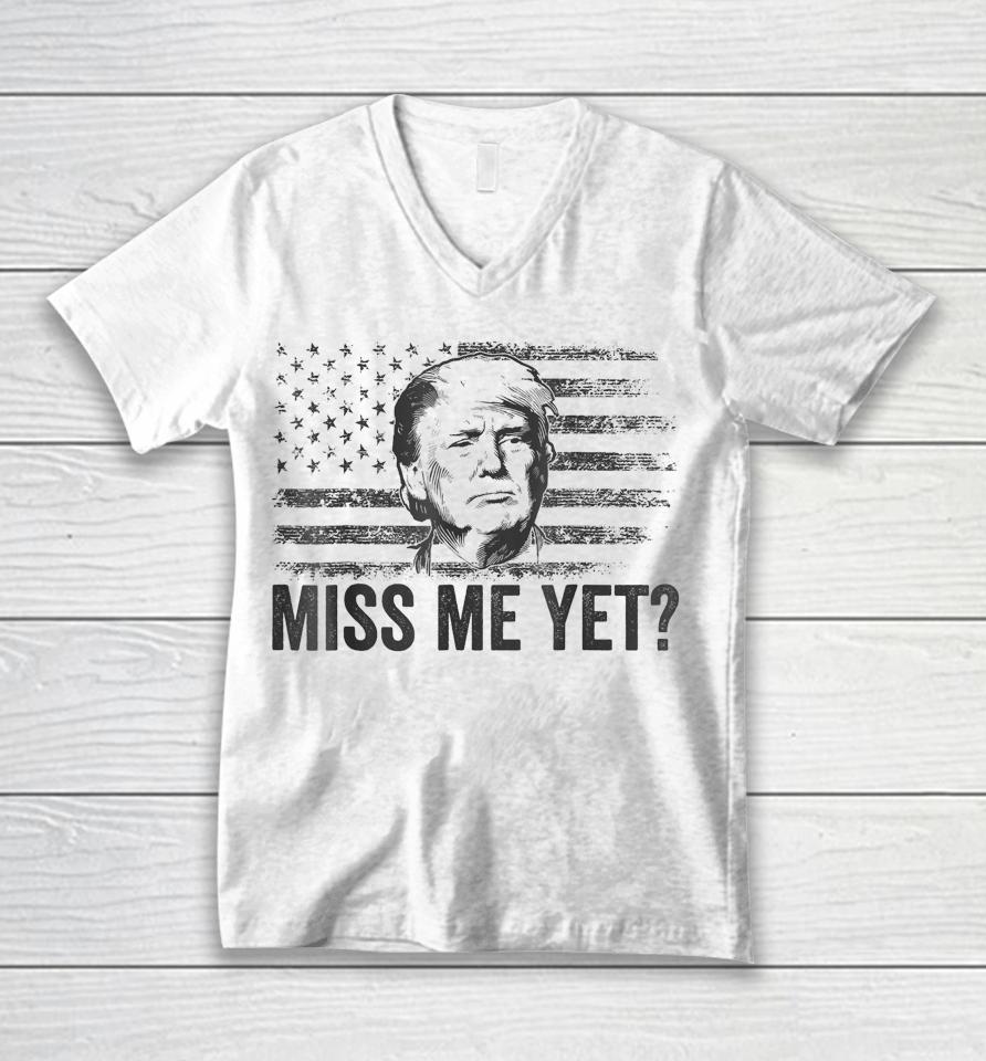 Trump Miss Me Yet Trump 2024 America Flag I'll Be Back 4Th Unisex V-Neck T-Shirt