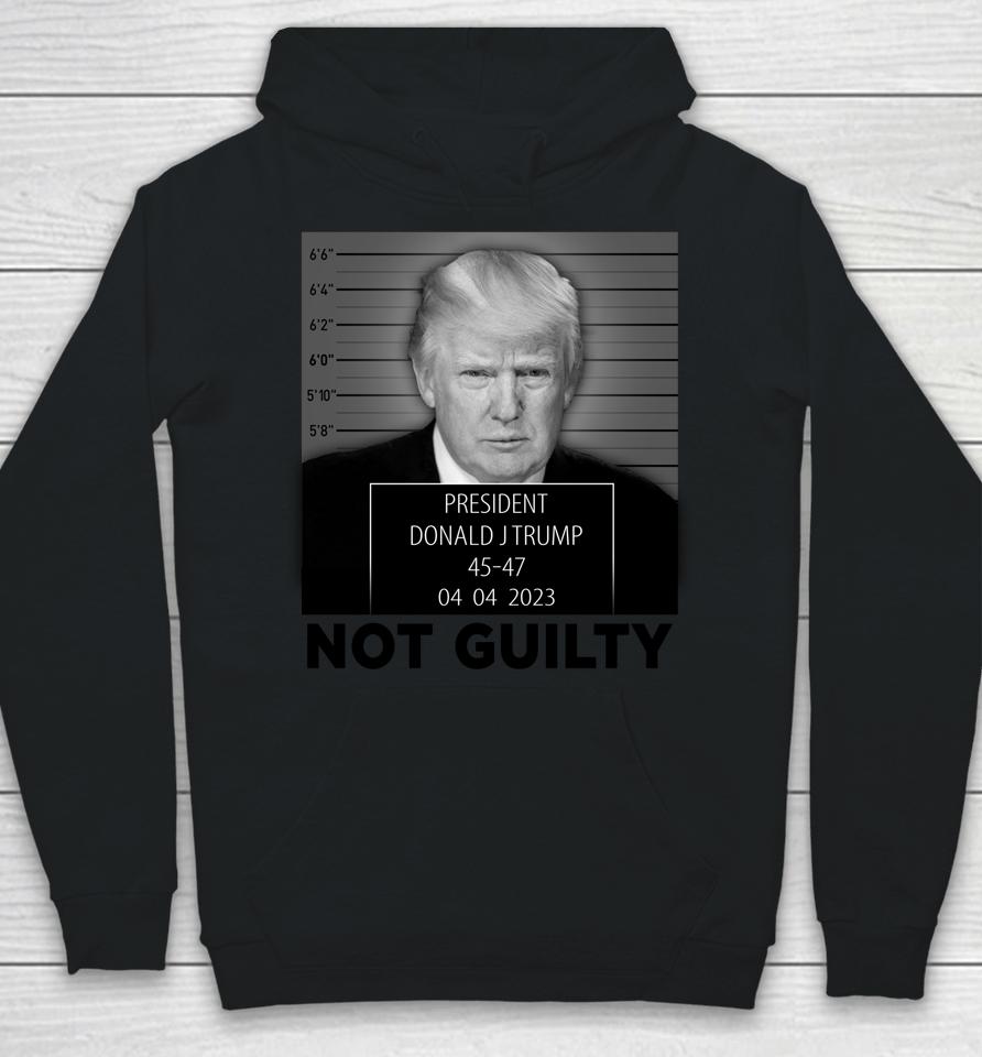 Trump Mugshot Not Guilty 45-47 President Trump Arrest Funny Hoodie