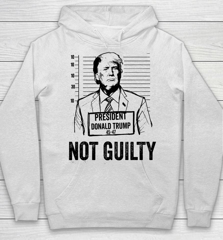 Trump Mugshot Not Guilty 45-47 Hoodie