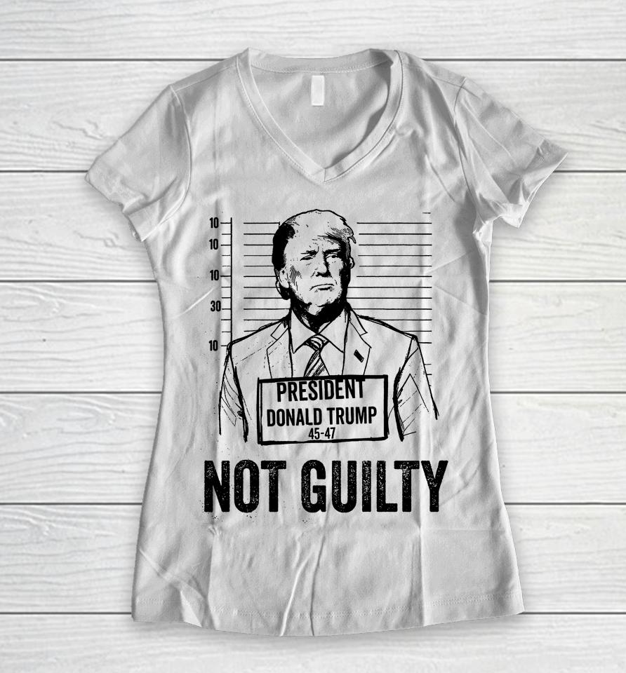 Trump Mugshot Not Guilty 45-47 Women V-Neck T-Shirt