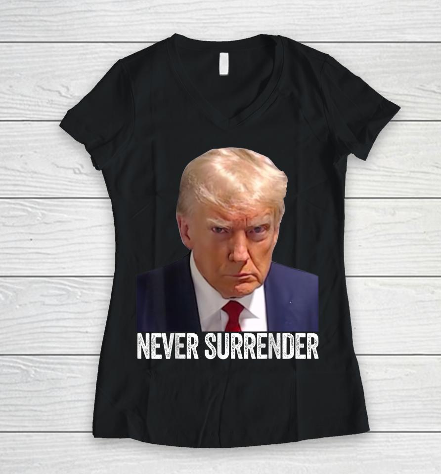 Trump Never Surrender Mug Shot Free Trump Women V-Neck T-Shirt