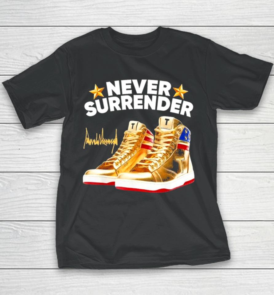 Trump Never Surrender Shoes 2024 Signature Youth T-Shirt
