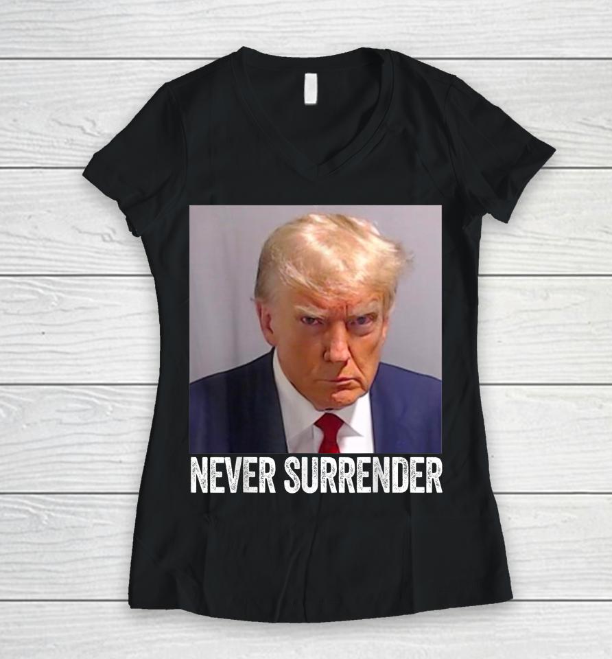 Trump Never Surrender T Shirt Free Trump Mug Shot Women V-Neck T-Shirt