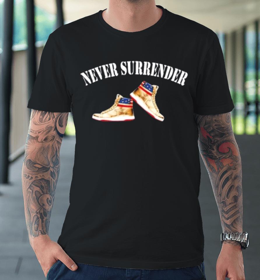 Trump Never Surrender – Trump Air Sneakers Premium T-Shirt