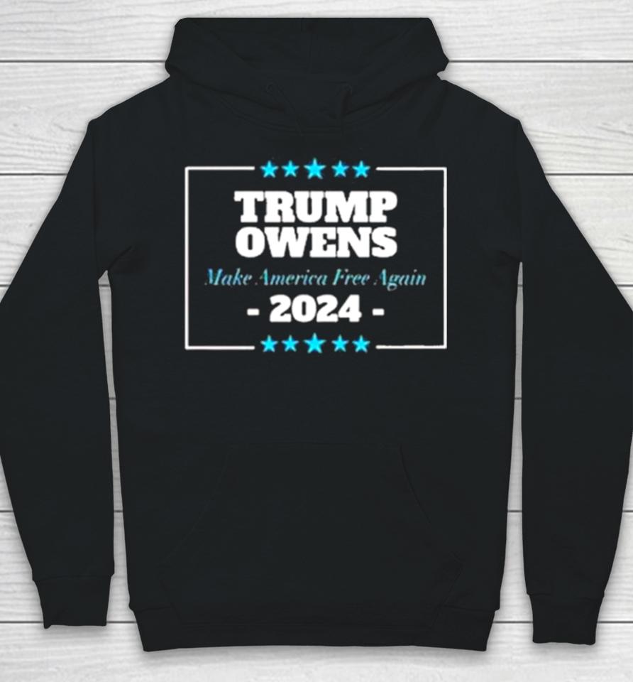 Trump Owens 2024 Make America Free Again Hoodie