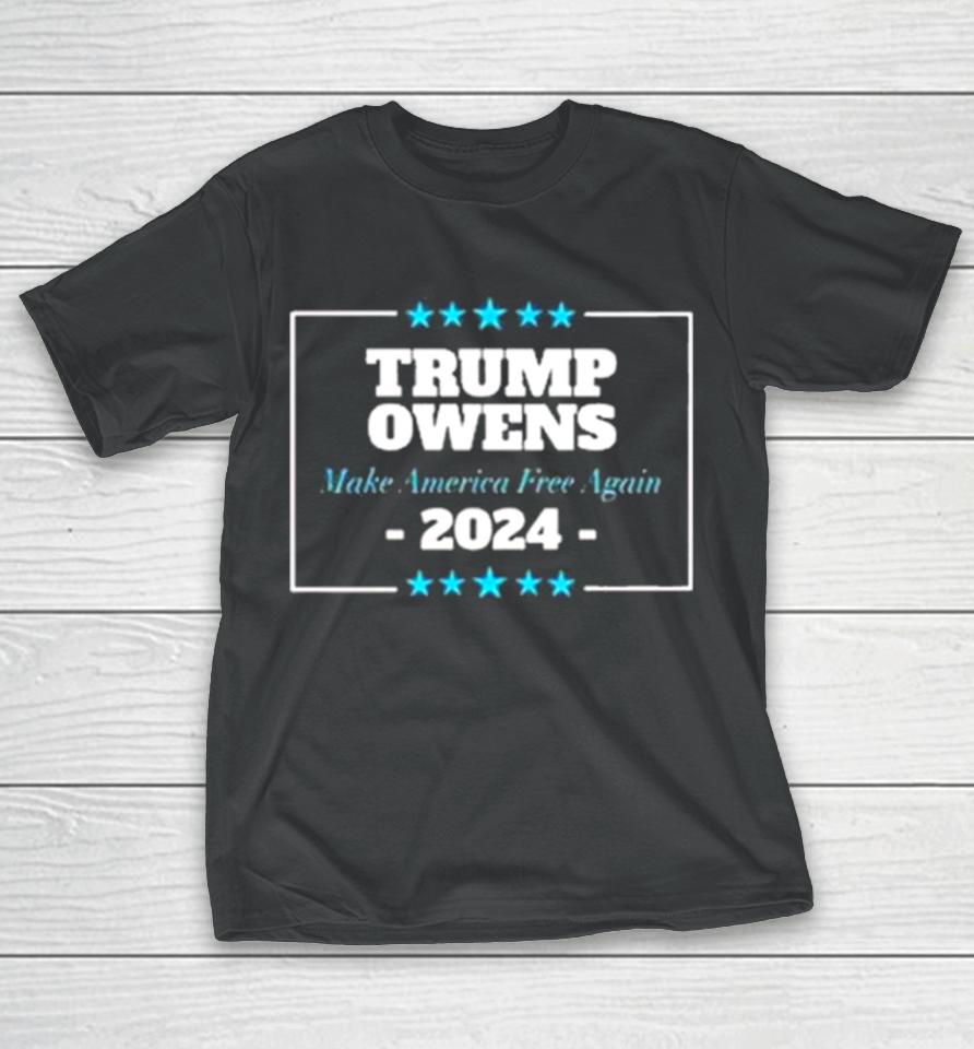 Trump Owens 2024 Make America Free Again T-Shirt