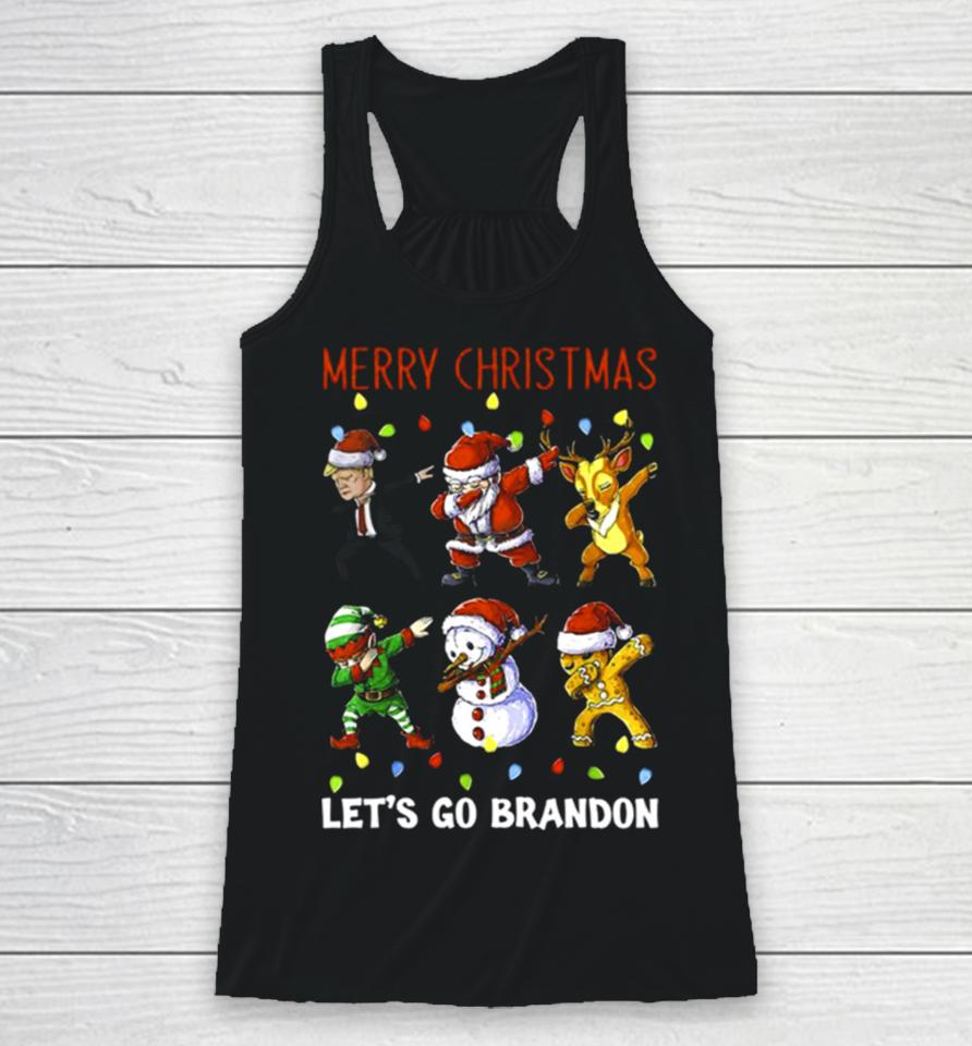 Trump Santa Reindeer Elf Dabbing Merry Christmas Let’s Go Brandon Racerback Tank