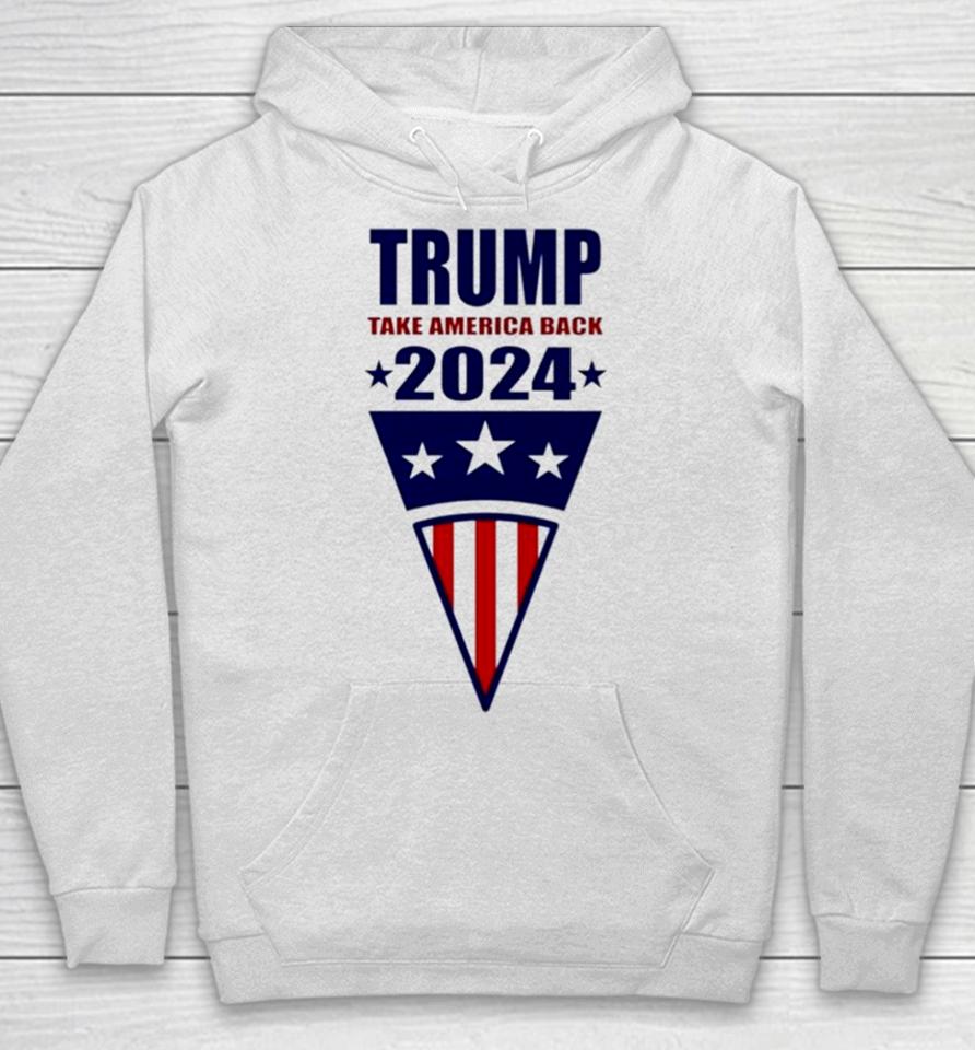 Trump Take America Back 2024 Usa Flag Hoodie