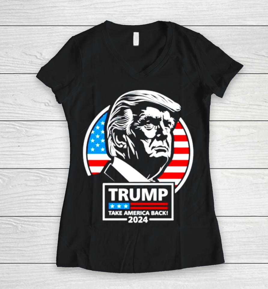 Trump Take America Back 24 Usa Flag Women V-Neck T-Shirt