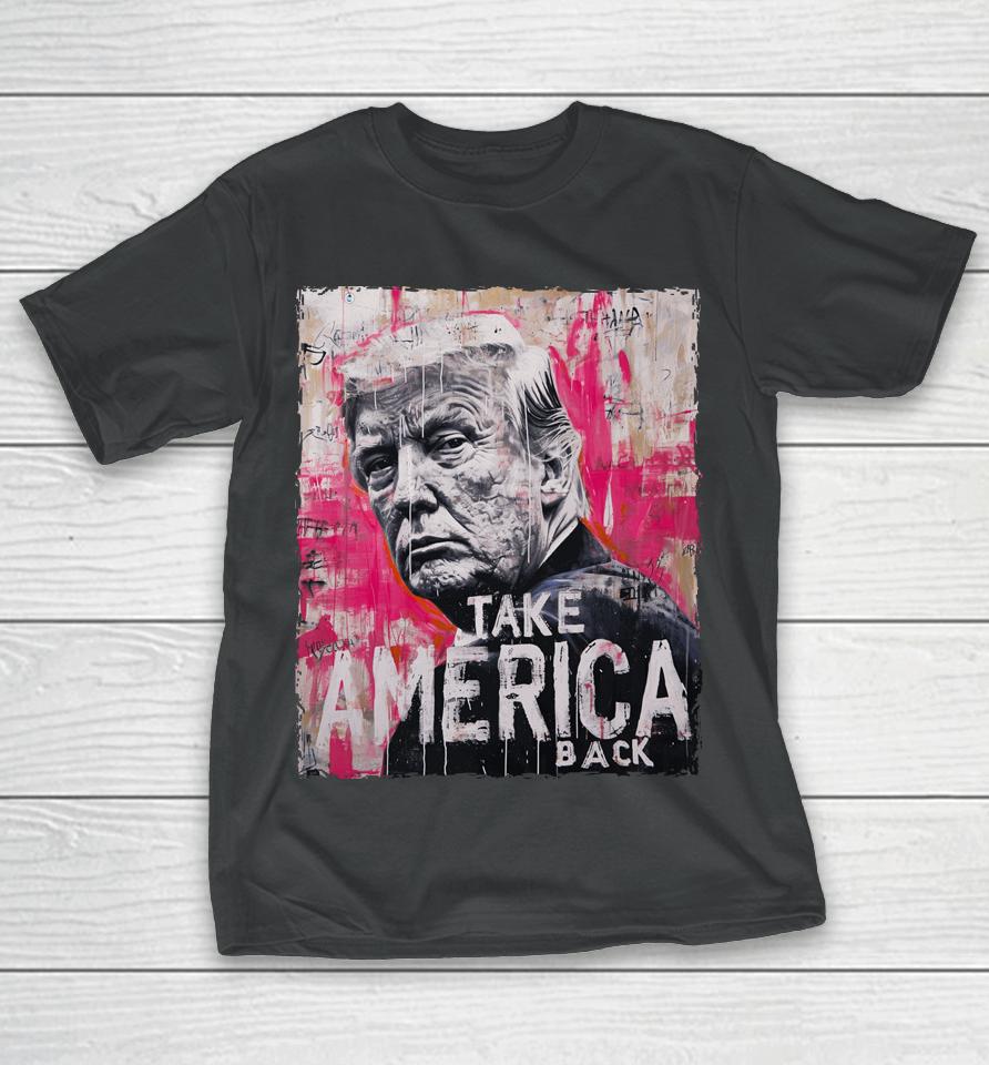Trump Take America Back T-Shirt