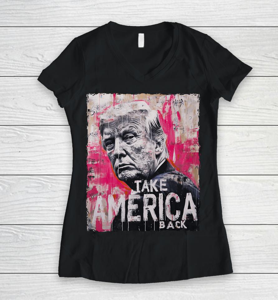 Trump Take America Back Women V-Neck T-Shirt