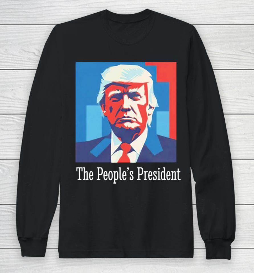 Trump The People’s President Long Sleeve T-Shirt