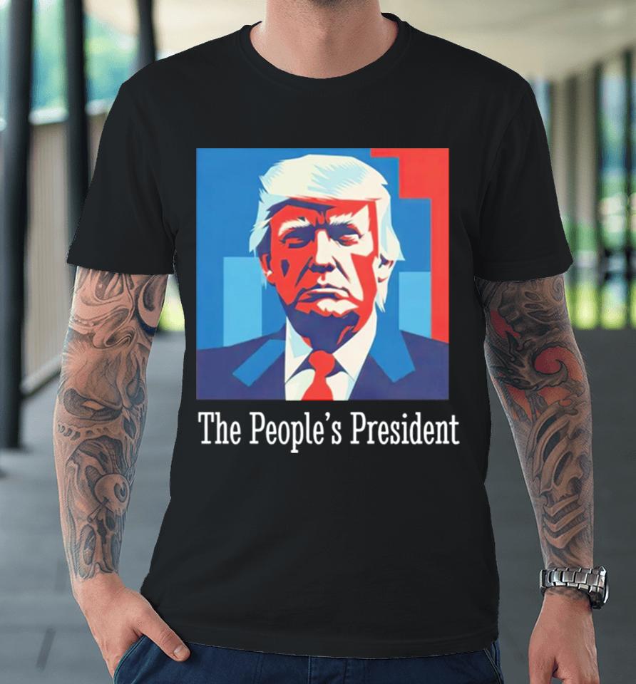 Trump The People’s President Premium T-Shirt
