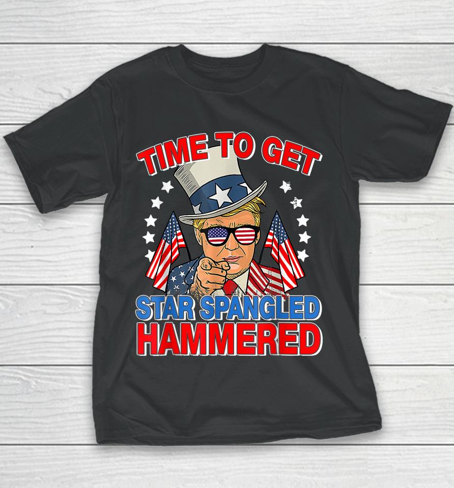 Trump Time To Get Star Spangled Hammered 4Th Of July Youth T-Shirt