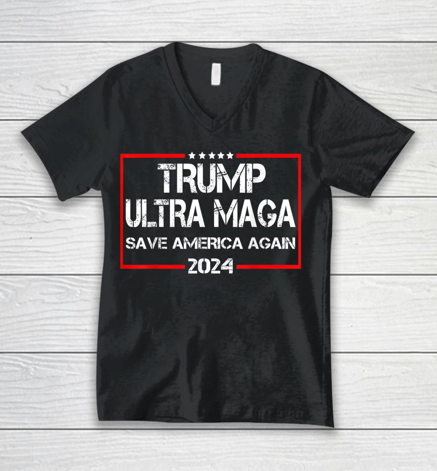 Trump Ultra Maga Save America Again 2024 Unisex V-Neck T-Shirt
