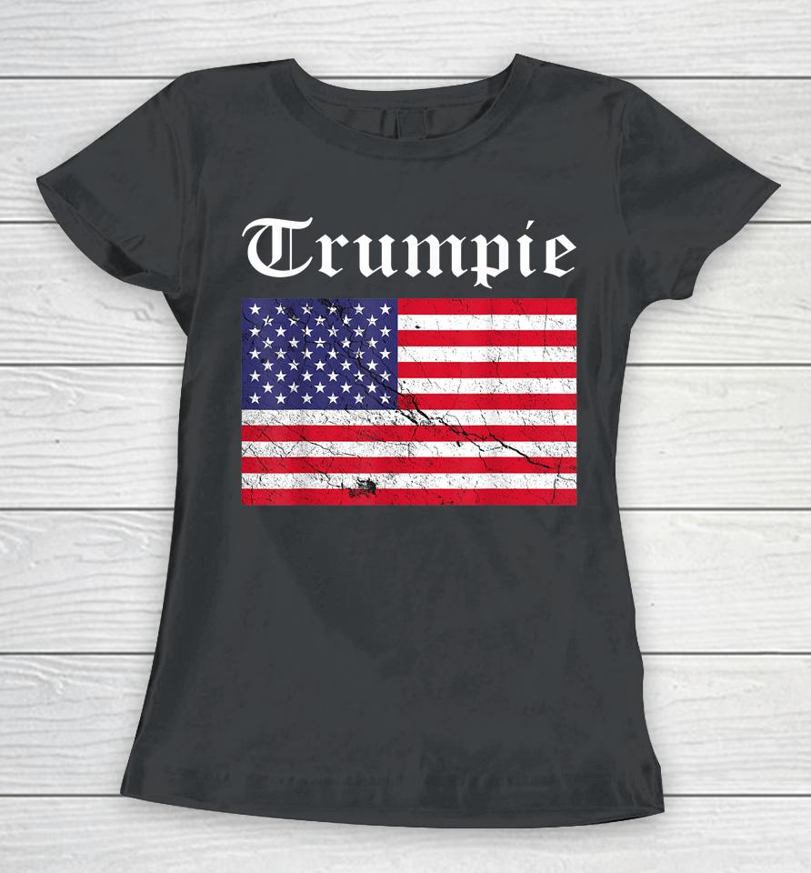 Trumpie T-Shirt Trumpie Usa Flag Women T-Shirt