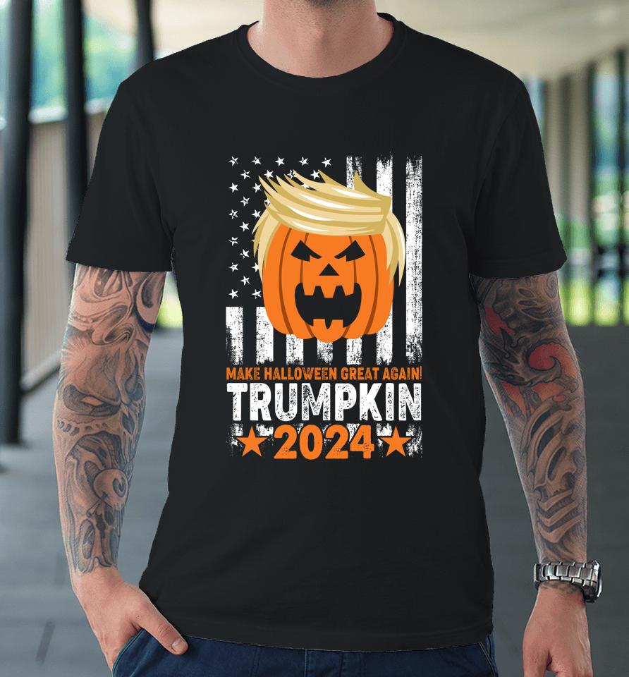 Trumpkin 2024 Make Halloween Great Again Premium T-Shirt