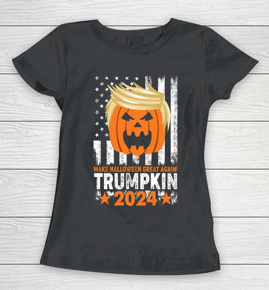 Trumpkin 2024 Make Halloween Great Again Women T-Shirt