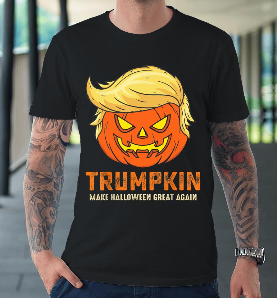Trumpkin Make Halloween Great Again Funny Pumpkin Family Premium T-Shirt