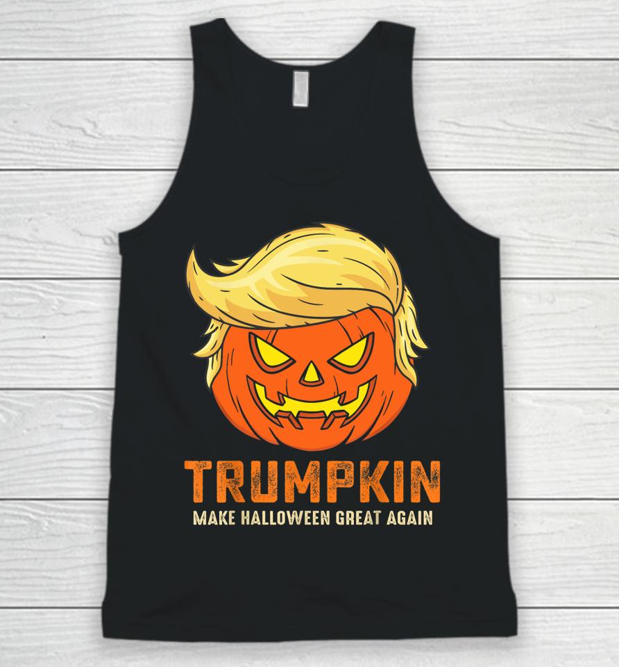 Trumpkin Make Halloween Great Again Funny Pumpkin Family Unisex Tank Top