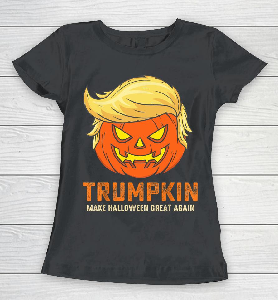 Trumpkin Make Halloween Great Again Funny Pumpkin Family Women T-Shirt