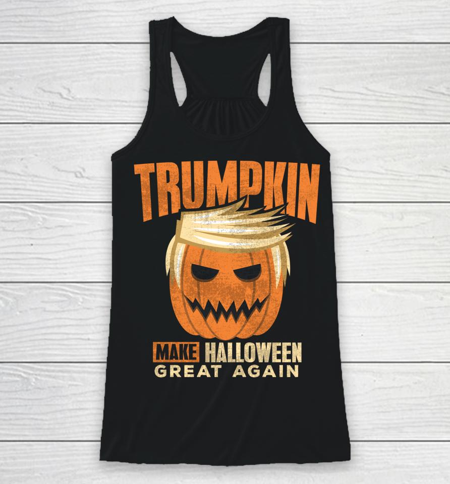 Trumpkin Make Halloween Great Again Racerback Tank