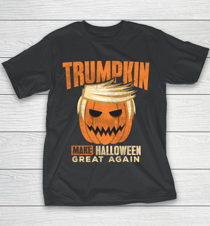 Trumpkin Make Halloween Great Again Youth T-Shirt