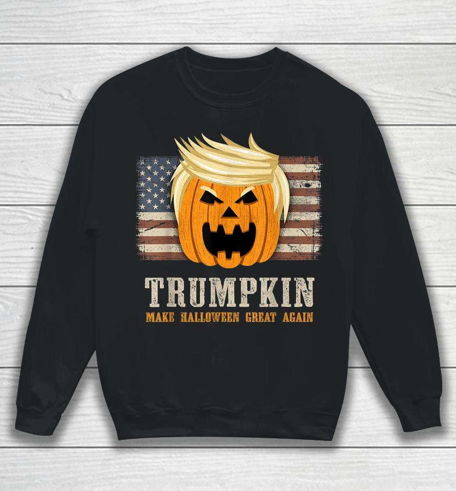 Trumpkin Make Halloween Great Again Us Flag Funny Trump Sweatshirt