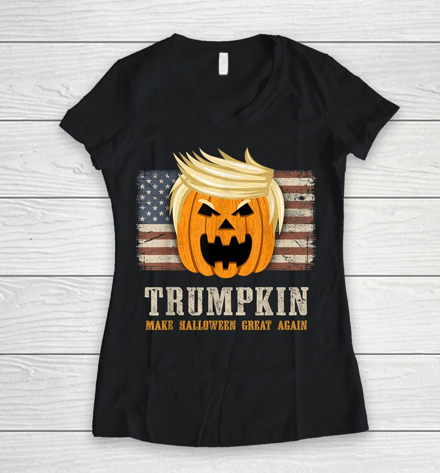 Trumpkin Make Halloween Great Again Us Flag Funny Trump Women V-Neck T-Shirt