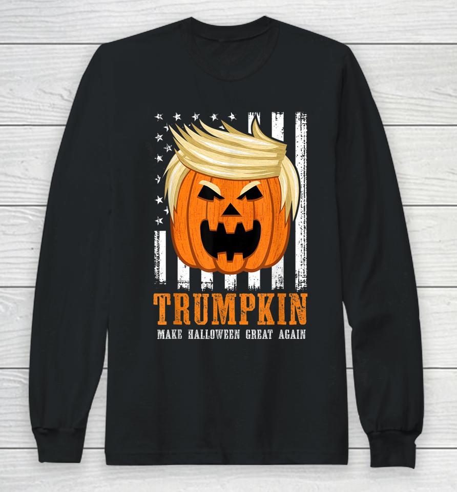 Trumpkin Make Halloween Great Again Us Flag Long Sleeve T-Shirt