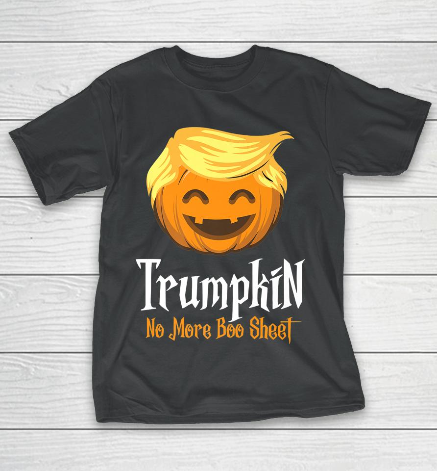 Trumpkin No More Boo Sheet Funny Halloween T-Shirt