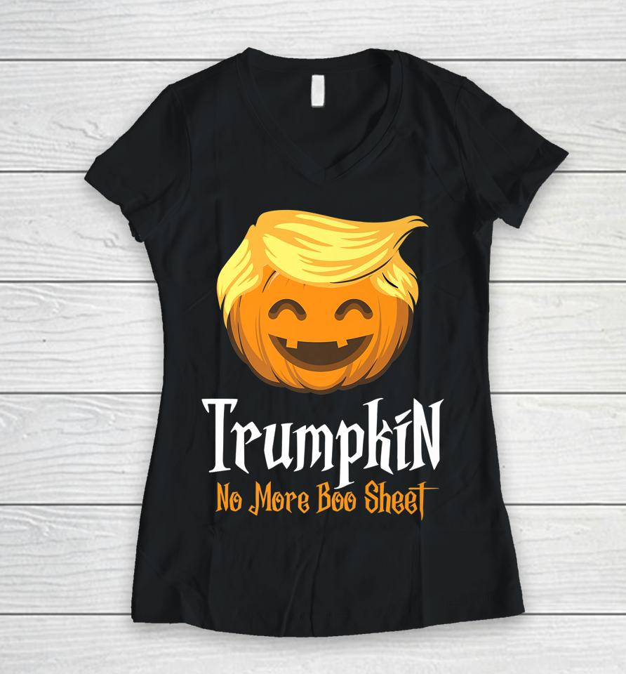 Trumpkin No More Boo Sheet Funny Halloween Women V-Neck T-Shirt